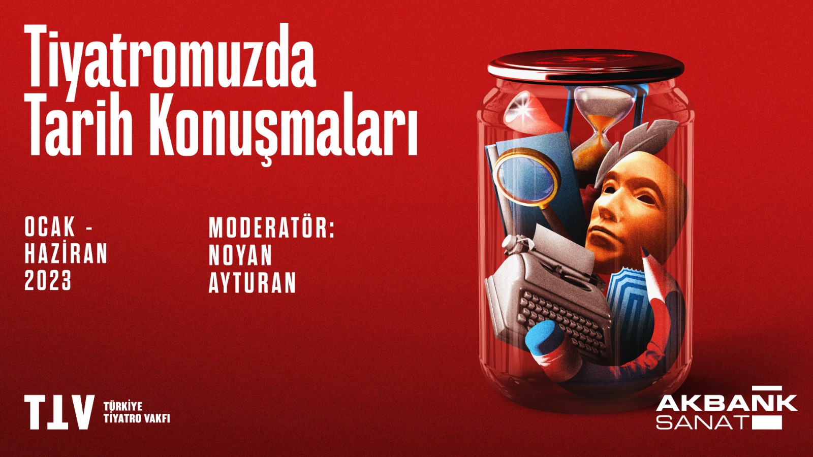 AKBANK SANAT   ‘TİYATROMUZDA TARİH KONUŞMALARI’ İLE  TOPLUMSAL BELLEĞE IŞIK TUTUYOR