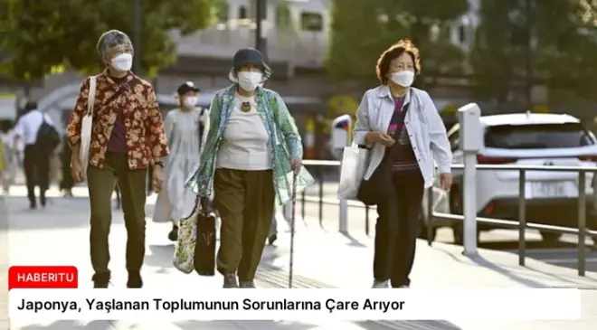 Japonya, Yaşlanan Toplumunun Sorunlarına Çare Arıyor