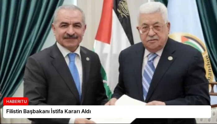 Filistin Başbakanı İstifa Kararı Aldı