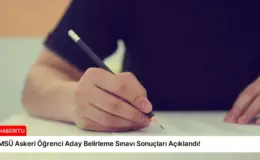 MSÜ Askeri Öğrenci Aday Belirleme Sınavı Sonuçları Açıklandı!