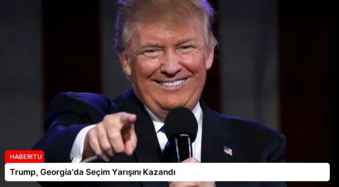 Trump, Georgia’da Seçim Yarışını Kazandı