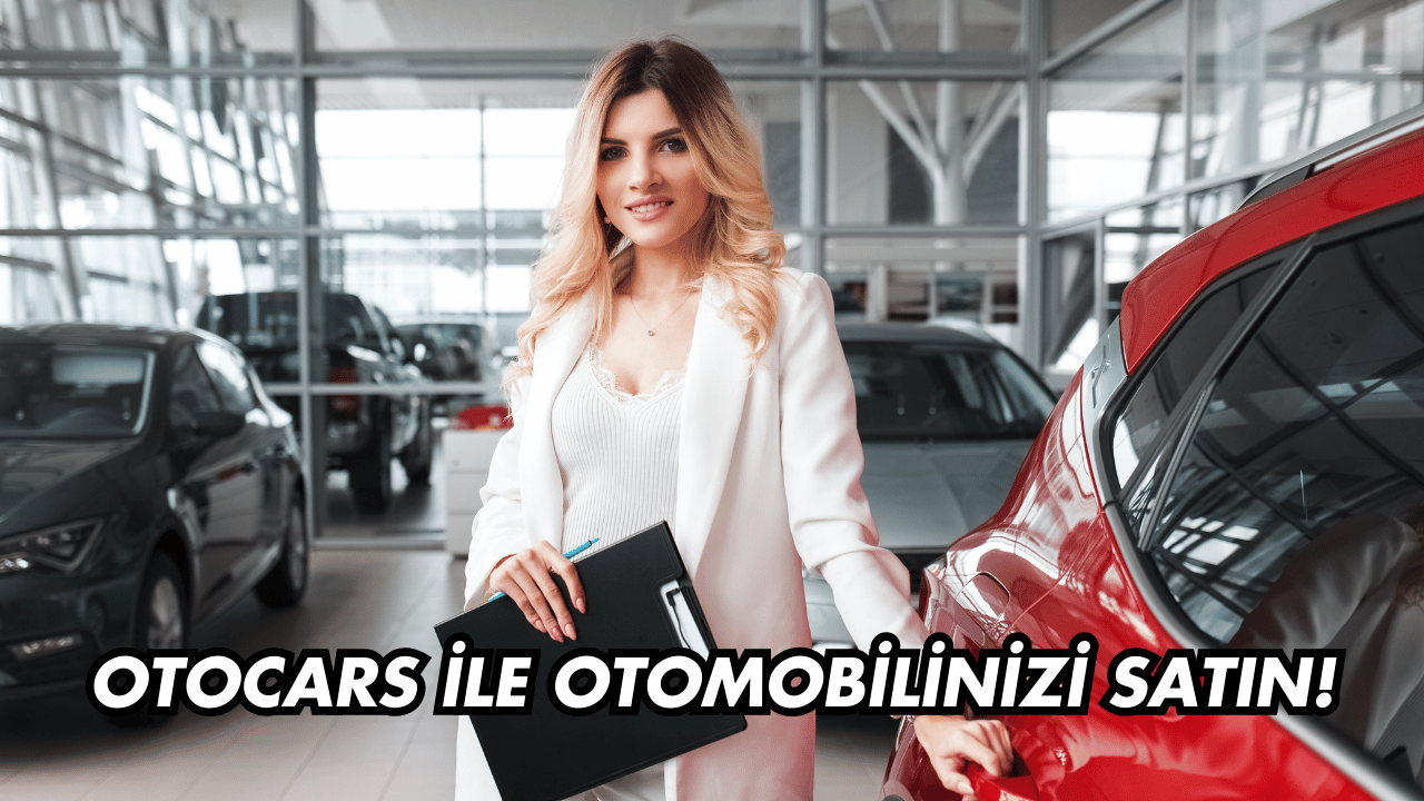 Otocars: Aracınızı Değerleyin, Satışta Zaman Kaybetmeyin!