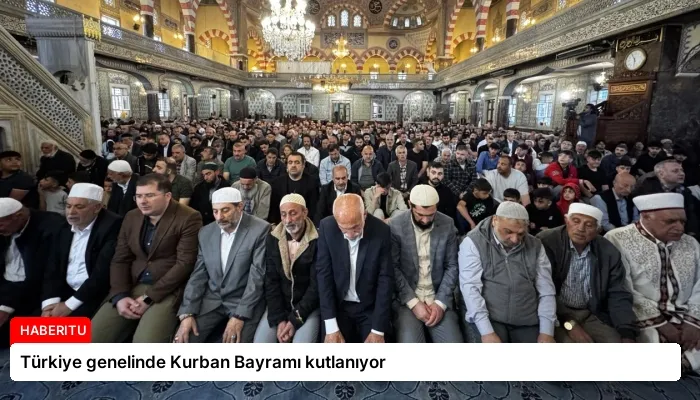 Türkiye genelinde Kurban Bayramı kutlanıyor