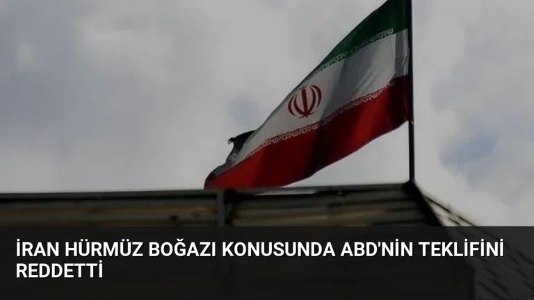 İran Hürmüz Boğazı Konusunda ABD’nin Teklifini Reddetti