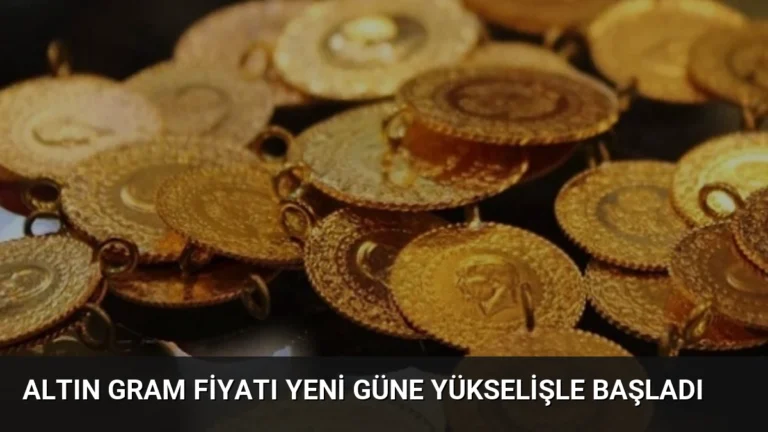 Altın Gram Fiyatı Yeni Güne Yükselişle Başladı